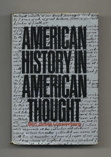 Stock image for American History in American Thought: Christopher Columbus to Henry Adams for sale by Hennessey + Ingalls