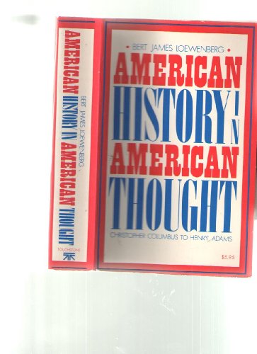 9780671208578: American History in American Thought [Paperback] by B.j.lowenberg