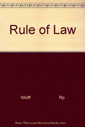 Rule of Law (9780671208912) by Robert P.wolff