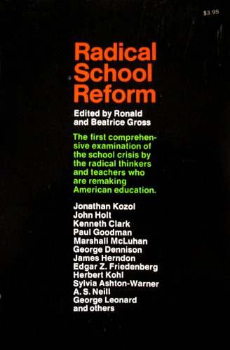Beispielbild fr Radical School Reform zum Verkauf von Robinson Street Books, IOBA