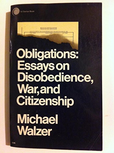 Beispielbild fr Obligations: Essays on Disobedience, War, and Cititzenship zum Verkauf von Wonder Book