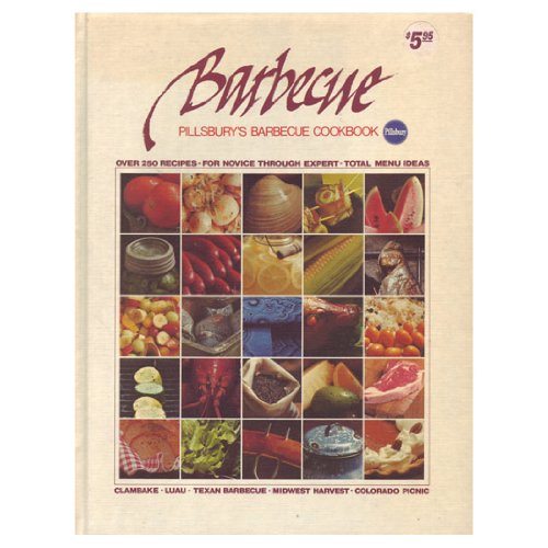 Imagen de archivo de Barbecue : Pillsbury's Barbecue Cookbook a la venta por Better World Books: West