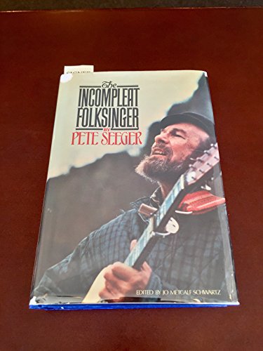 Stock image for The Incompleat Folksinger for sale by ThriftBooks-Atlanta