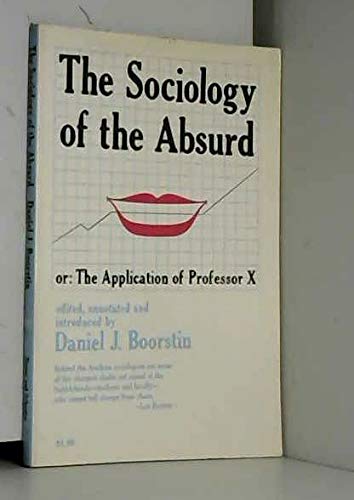 9780671209551: The sociology of the absurd;: Or, The application of Professor X