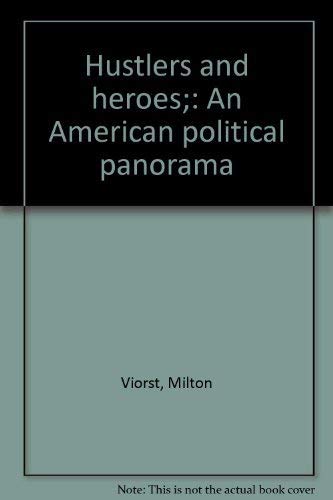 Imagen de archivo de Hustlers and Heroes : An American Political Panorama a la venta por Better World Books: West