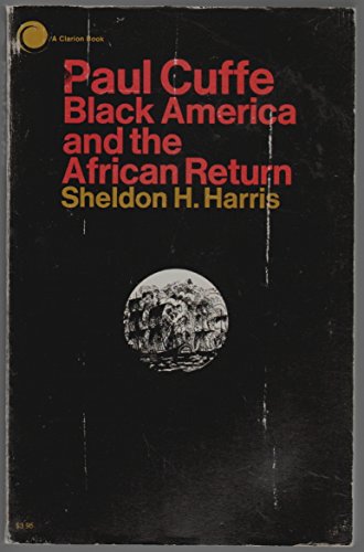 Beispielbild fr Paul Cuffe : Black America and the African Return zum Verkauf von Better World Books