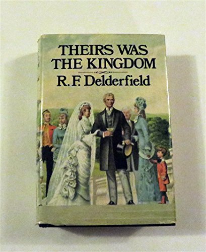 Stock image for Theirs Was the Kingdom for sale by ThriftBooks-Atlanta