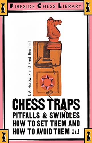 9780671210410: Chess Traps: Pitfalls And Swindles: How to Set Them and How to Avoid Them