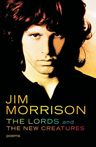 THE LORDS AND THE NEW CREATURES Poems By Jim Morrison