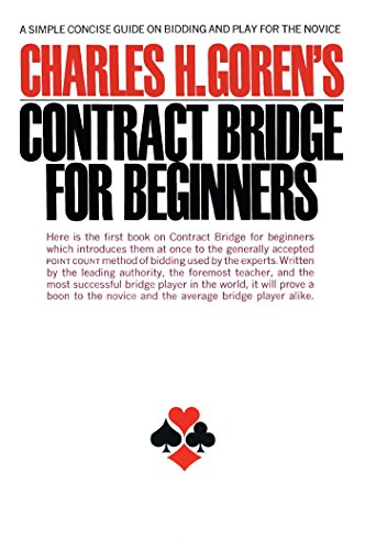 9780671210526: Charles H. Goren's Contract Bridge for Beginners: A Simple Concise Guide for the Novice (Including Point Count Bidding) (A Fireside book)