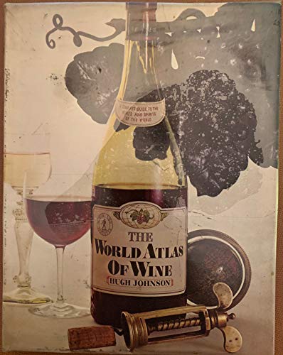 9780671211097: THE WORLD ATLAS OF WINE: A COMPLETE GUIDE TO THE WINES AND SPIRITS OF THE WORLD