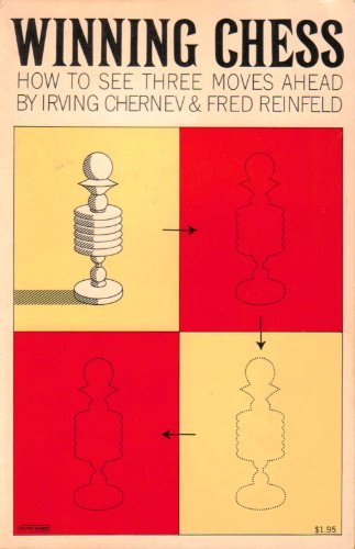 Winning Chess: How To See Three Moves Ahead.