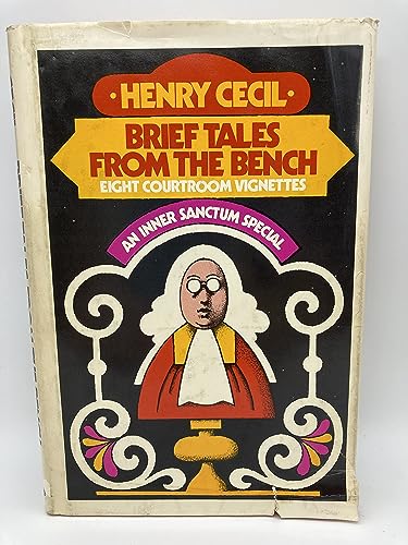Stock image for Brief tales from the bench;: Eight courtroom vignettes (An Inner sanctum mystery special) for sale by Books From California
