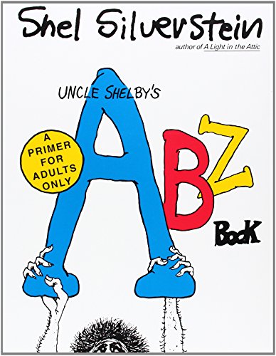 Beispielbild fr Uncle Shelby's ABZ Book: A Primer for Adults Only zum Verkauf von BooksRun