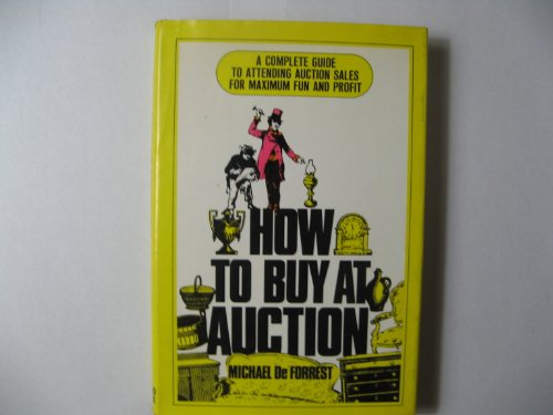 Stock image for How to Buy at Auction for sale by D&D Galleries - ABAA