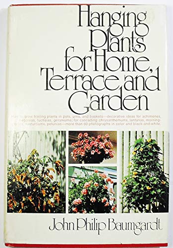 Beispielbild fr Hanging Plants for Home, Patio and Garden zum Verkauf von Better World Books