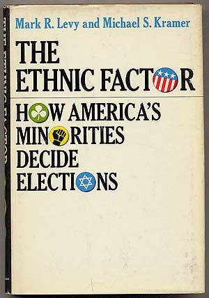 Beispielbild fr The Ethnic Factor How America's Minorities Decide Elections zum Verkauf von G. & J. CHESTERS