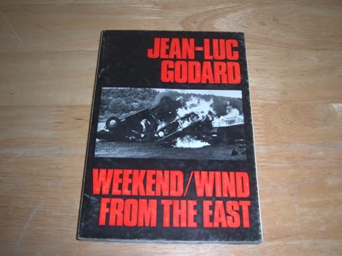 9780671212797: Weekend, and Wind from the East: Two Films (Modern Film Scripts)