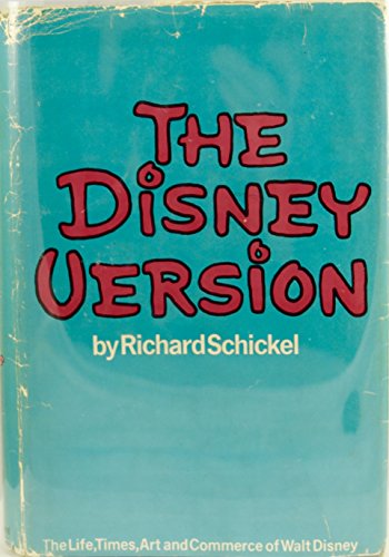 9780671213060: The Disney Version : the Life, Times, Art, and Commerce of Walt Disney / by Richard Schickel