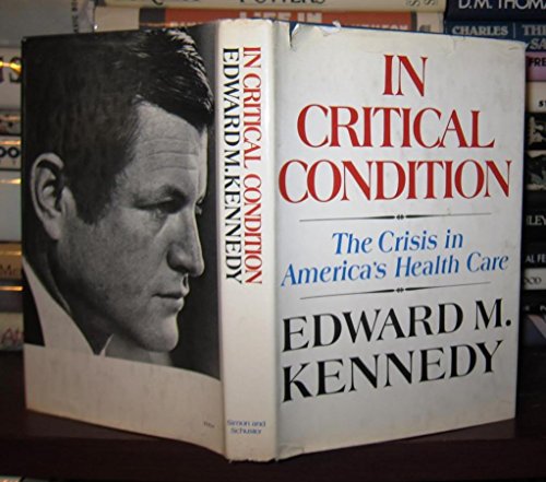 Beispielbild fr In Critical Condition: The Crisis in America's Health Care, zum Verkauf von ThriftBooks-Dallas