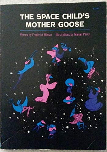 Stock image for The Space Child's Mother Goose for sale by Visible Voice Books