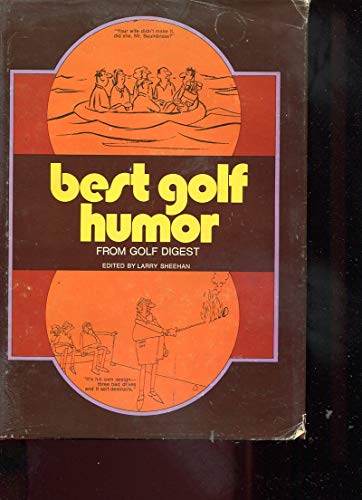 Best golf humor from Golf digest (9780671213695) by Sheehan, Larry (ed.)
