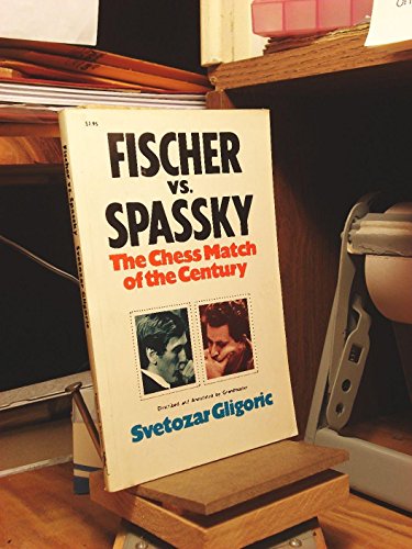 Imagen de archivo de Fischer Vs. Spassky: World Chess Championship Match, 1972 a la venta por ThriftBooks-Atlanta