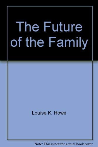 Beispielbild fr FUTURE OF FAMILY P zum Verkauf von Robinson Street Books, IOBA