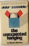 9780671214258: Unexpected Hanging and Other Mathematical Diversions by Martin Gardner (1972-11-01)