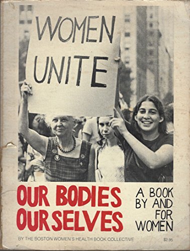 9780671214357: Our bodies, our selves a book by and for women.