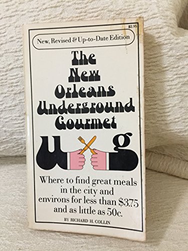 Beispielbild fr The New Orleans Underground Gourmet zum Verkauf von Better World Books