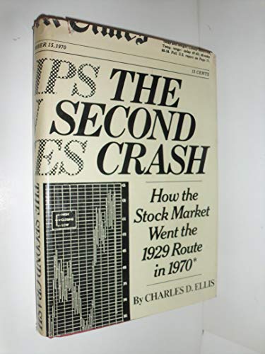 The Second Crash. How the Stock Market Went the 1929 Route in 1970.