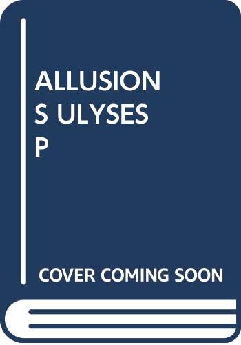 Stock image for Allusions in Ulysses for sale by Voyageur Book Shop