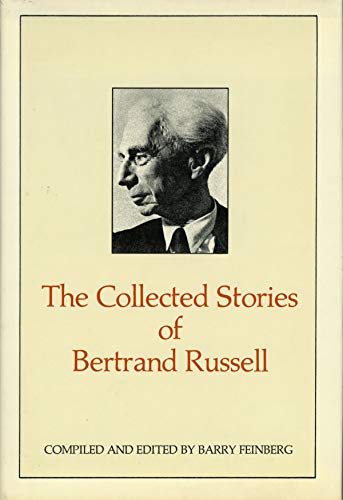 Beispielbild fr The Collected Stories of Bertrand Russell zum Verkauf von Book House in Dinkytown, IOBA