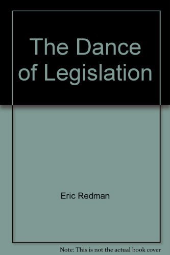 Imagen de archivo de The Dance of Legislation a la venta por Better World Books