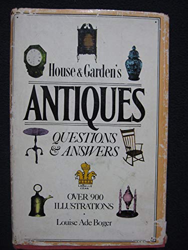 Stock image for House and Garden's Antiques : Questions and Answers for sale by Better World Books: West