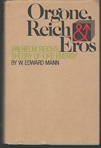 9780671215125: Orgone, Reich and Eros. Wilhelm Reich's Theory of Life Energy