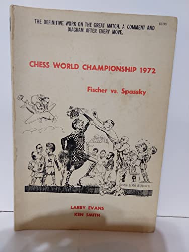 Chess World Championship: Fischer Vs. Spassky 1972