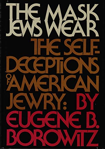 Beispielbild fr The Mask Jews Wear zum Verkauf von Better World Books