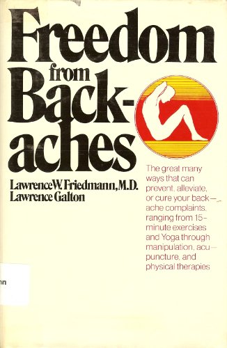 9780671215712: FREEDOM FROM BACKACHE (A Fireside book) by L friedmann & galton (1973-10-15)