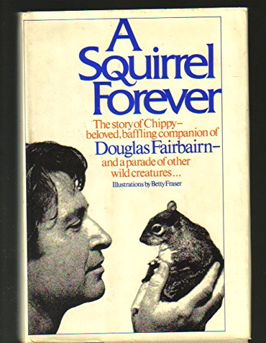 Beispielbild fr Squirrel Forever zum Verkauf von Better World Books