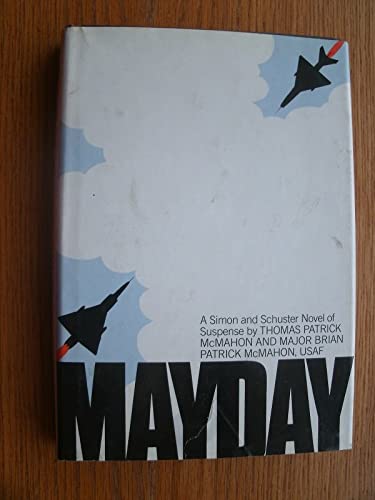 Imagen de archivo de Mayday (A Simon and Schuster novel of suspense) a la venta por HPB-Diamond