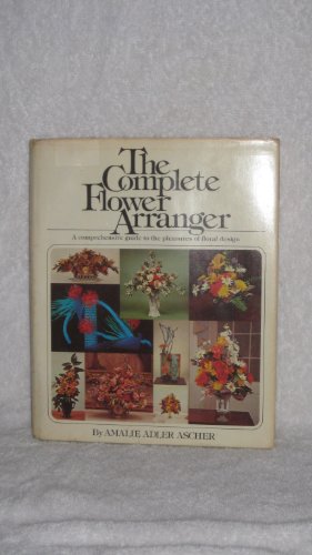 9780671216665: The Complete Flower Arranger