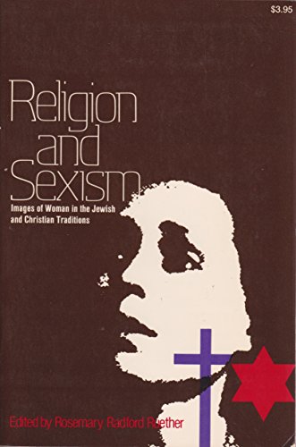 9780671216931: Religion and Sexism: Images of Woman in the Jewish and Christian Traditions
