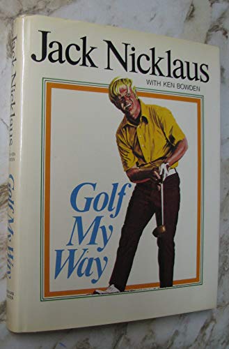 Stock image for Golf My Way for sale by Better World Books: West
