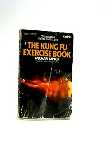 Beispielbild fr The Kung Fu Exercise Book: Health Secrets of Ancient China (Fireside Books) zum Verkauf von Books From California