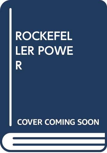 Stock image for Rockefeller Power for sale by ThriftBooks-Atlanta