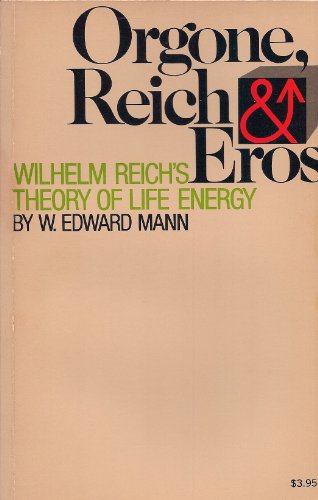 Orgone Reich and Eros (Touchstone Books (Paperback)) (9780671217266) by Mann, W. Edward