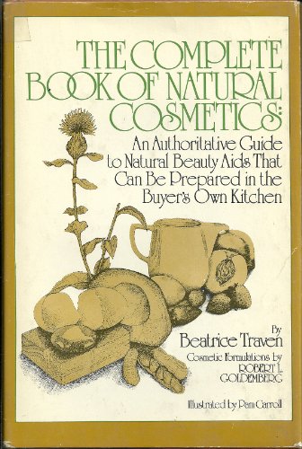 Stock image for The Complete Book of Natural Cosmetics for sale by Better World Books: West