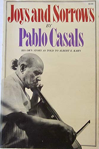 Imagen de archivo de Joys & Sorrows: Reflections by Pablo Casals a la venta por ThriftBooks-Atlanta